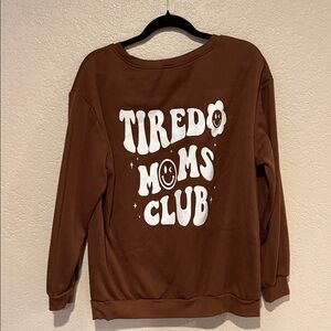 SHEIN Brown 'Tired Moms Club' Sweater